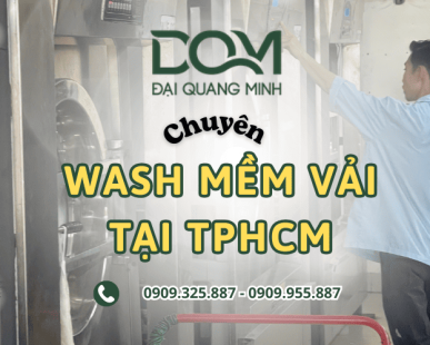 Đại Quang Minh - Chuyên wash mềm vải cho ngành may mặc TPHCM