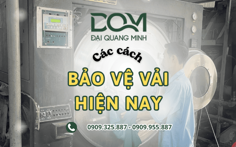 các cách bảo vệ vải hiện nay